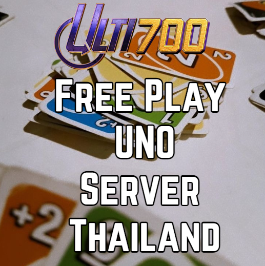 ULTI700 - Daftar Gratis Main Uno Online Tercepat Server Thailand